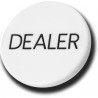 Dealer Button - Gettone segna Dealer da 5 cm